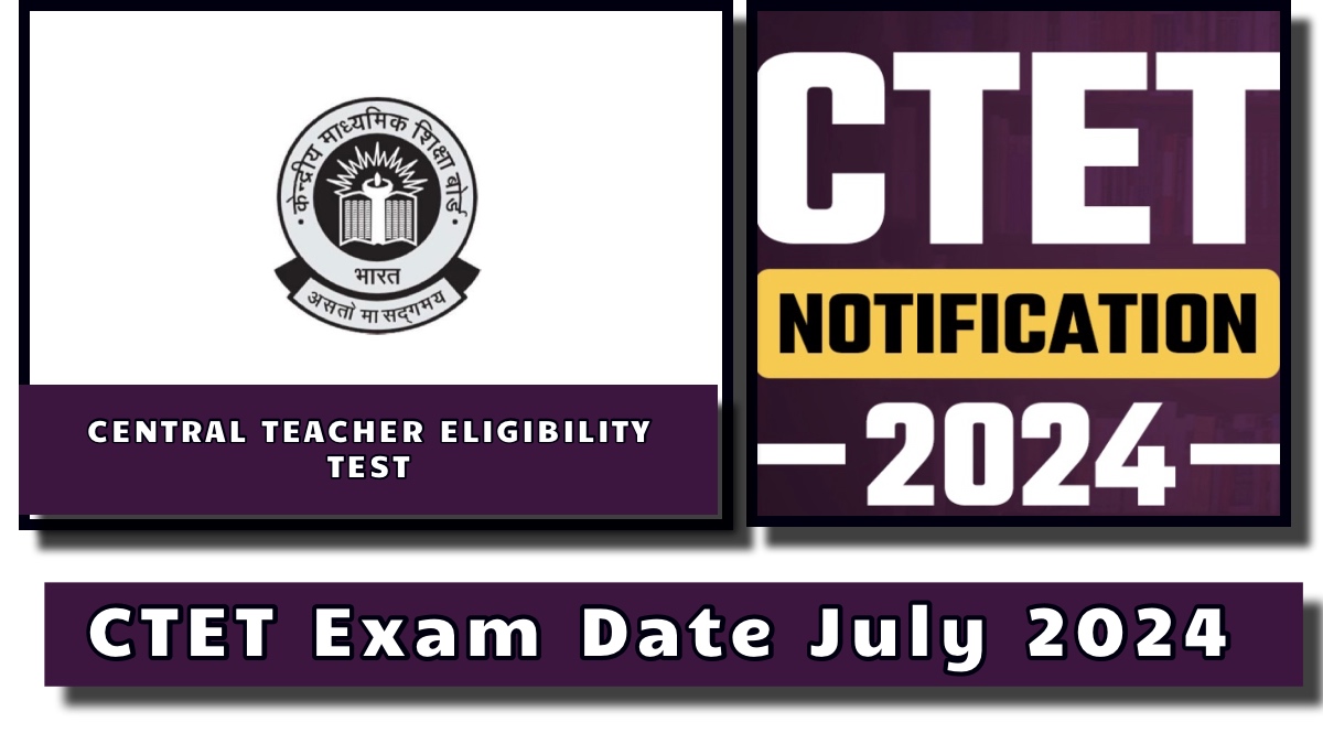 CTET Exam Date July