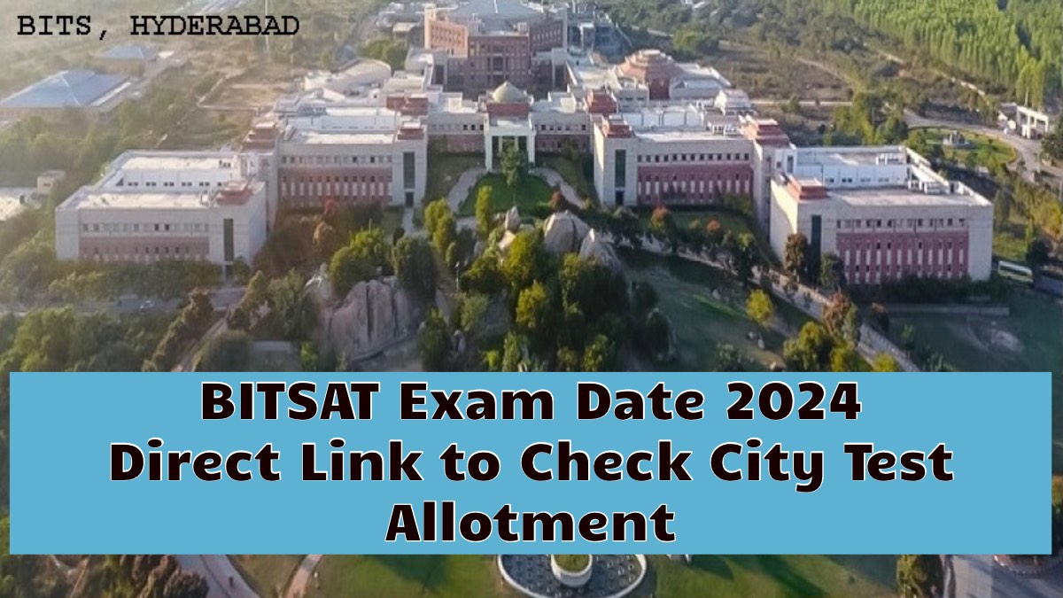 BITS Pilani Exam Date